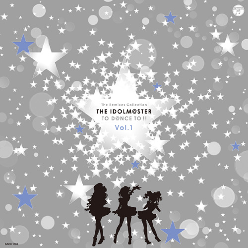 The Remixes Collection THE IDOLM@STER TO D@NCE TO !!　Vol.1